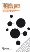 Eidetica del diritto e ontologia sociale-Il realismo di Adolf Reinach. Eidetics of Law and Social Ontology. Adolf Reinach, the Realist. Ediz. bilingue libro