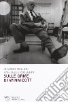 Sulle orme di Winnicott libro