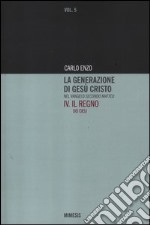 La generazione di Gesù Cristo nel Vangelo secondo Matteo. Vol. 4: Il regno dei cieli libro