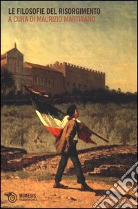 Le filosofie del Risorgimento