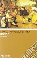 Rondò. Tre racconti libro