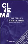 Il volo del cinema. Miti moderni nell'Italia fascista libro