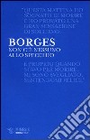 Non c'è nessuno allo specchio libro di Borges Jorge L. Menegazzi T. (cur.)