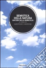 Semiotica della natura (natura della semiotica) libro