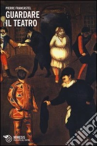 Guardare il teatro