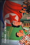 Pyongyang, l'altra Corea libro