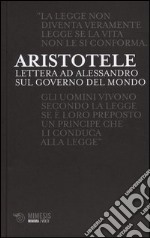 Lettere ad Alessandro sul governo del mondo libro