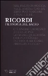 Filosofia del bacio. La teatralità dell'amore nella storia dell'Occidente libro di Ricordi Franco