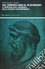 Dal nominalismo al platonismo. Il problema degli universali nella filoosofia contemporanea