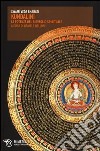 Kundalini. La potenza del risveglio spirituale libro di Bharati Swami Veda Belloni D. (cur.)