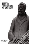 Nietzsche fenomenologo del quotidiano libro