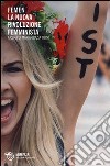 Femen. La nuova rivoluzione femminista libro di Turri M. G. (cur.)