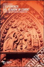 L'esperienza del verbum in corde. Ovvero dell'ineffettività dell'ermeneutica