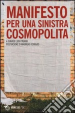 Manifesto per una sinistra cosmopolita libro