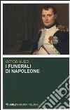 I funerali di Napoleone libro