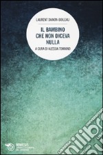 Il bambino che non diceva nulla libro