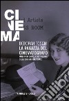 La ragazza del cinematografo. Mary Pickford e la costruzione della diva internazionale libro