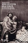 Verso un'estetica della totalità. Una lettura critico-filosofica del pensiero di Richard Wagner libro