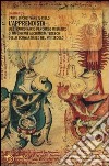 L'apprendista. L'arte di coltivare il cielo. Lo straordinario percorso iniziatico di un giovane alchimista tedesco dello Schwarzwald nel XVII secolo libro di Gratianus