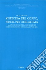 Medicina del corpo, medicina dell'anima. La circolazione delle conoscenze medico-filosofiche nell'Iran sasanide