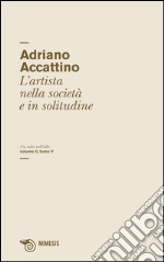 Un salto nell'alto. Vol. 2/5: Artista nella società e in solitudine libro