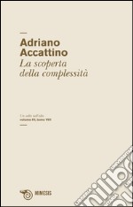 Un salto nell'alto. Vol. 3/8: La scoperta della complessità libro