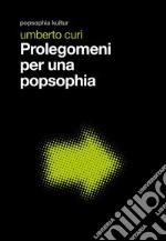 Prolegomeni per una popsophia libro