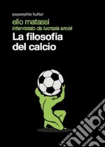 La filosofia del calcio libro