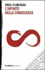 L'infinito nella conoscenza libro