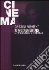 Il mockumentary. La fiction si maschera da documentario libro di Formenti Cristina