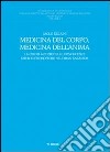 Medicina del corpo, medicina dell'anima. La circolazione delle conoscenze medico-filosofiche nell'Iran sasanide libro