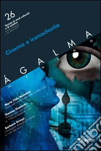 Ágalma. Vol. 26: Cinema e iconoclastia libro
