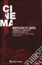 Barricate di carta. «Cinema & film», «Ombre rosse», due riviste intorno al '68 libro