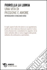 Una vita di passione e di amore