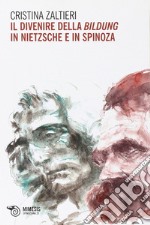 Il divenire della bildung in Nietzsche e in Spinoza