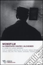 Memofilm. La creatività contro l'alzheimer. Con DVD libro