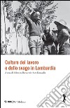 Culture del lavoro e dello svago in Lombardia libro