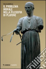 Il problema morale nella filosofia di Platone