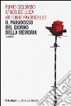 Il paradosso del Giorno della memoria. Dialoghi libro