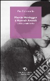 Martin Heidegger à Hannah Arendt. Lettre jamais écrite libro