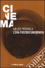 L'era postdocumentaria libro