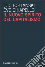 Il nuovo spirito del capitalismo libro