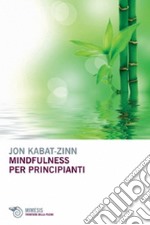 Mindfulness per principianti libro