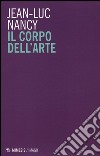 Il corpo dell'arte libro