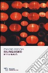 Bilinguismo. Miti e realtà libro