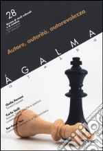 Ágalma. Vol. 28: Autore, autorità, autorevolezza libro