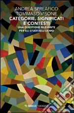 Categorie, significati e contesti. Una questione rilevante per gli studi sull'uomo libro