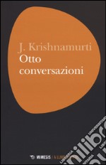 Otto conversazioni libro