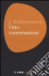 Otto conversazioni libro