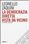 La democrazia diretta vista da vicino libro di Zaquini Leonello